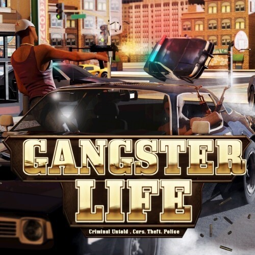 Gangster Life: Criminal Untold, Cars, Theft, Police - Metacritic