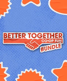 Better Together Co-Op Fun