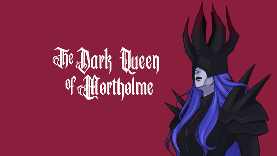 The Dark Queen of Mortholme