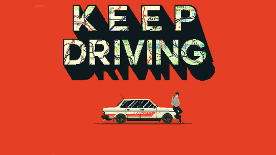 Keep Driving