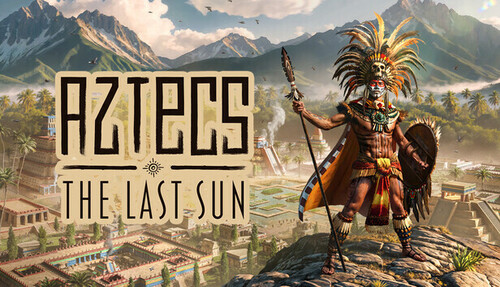 Aztecs: The Last Sun