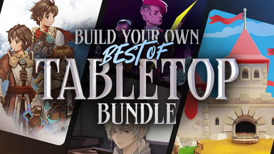 Build your own Best of Tabletop Bundle