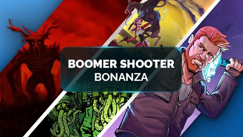 Boomer Shooter Bonanza