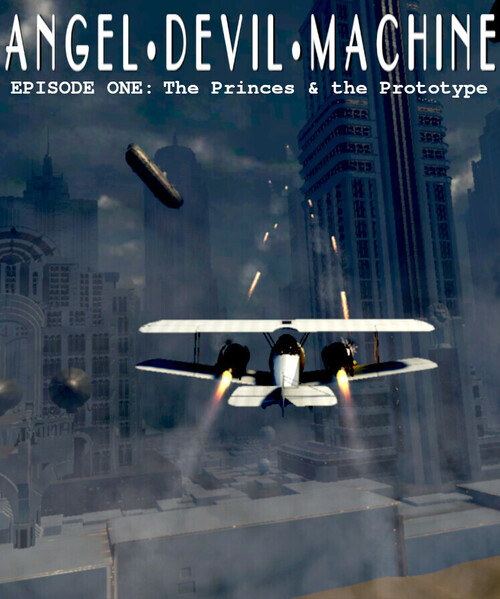 Angel Devil Machine - Episode 1: The Princes and the Prototype | Deku Deals